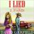 I Lied - David Garfield