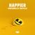 Happier - Ed Sheeran