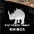 Rhinos - Disturbed Traxx