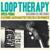 In a Sentimental Loop - Loop Therapy