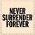 Never Surrender Forever - Juiceboxxx
