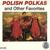 Hand Organ Polka - The Polka Band