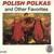 Engine #9 Polka - The Polka Band
