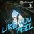 Like You Feel - TheLavish
