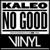No Good - Kaleo