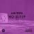 No Sleep - Antrox
