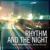 Rhythm and the Night - Nathan Brumley