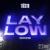 Lay Low (Original Mix) - Tiesto