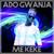 Me Keke - Ado Gwanja
