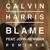 Blame - Calvin Harris