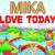 Love Today - Mika