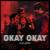 OKAY OKAY - O.G EzzY
