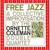 Free Jazz (Part 1) - Ornette Coleman Double Quartet