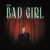 Bad Girl - Daya