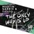 The Only Way Is Up - Martin Garrix