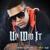 Up Wid It - Esco