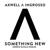 Something New - Axwell /\ Ingrosso