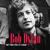 Don't Think Twice, It's Alright - Bob Dylan