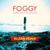 Come into My Dream - Foggy
