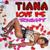 Love Is Right - Tiana